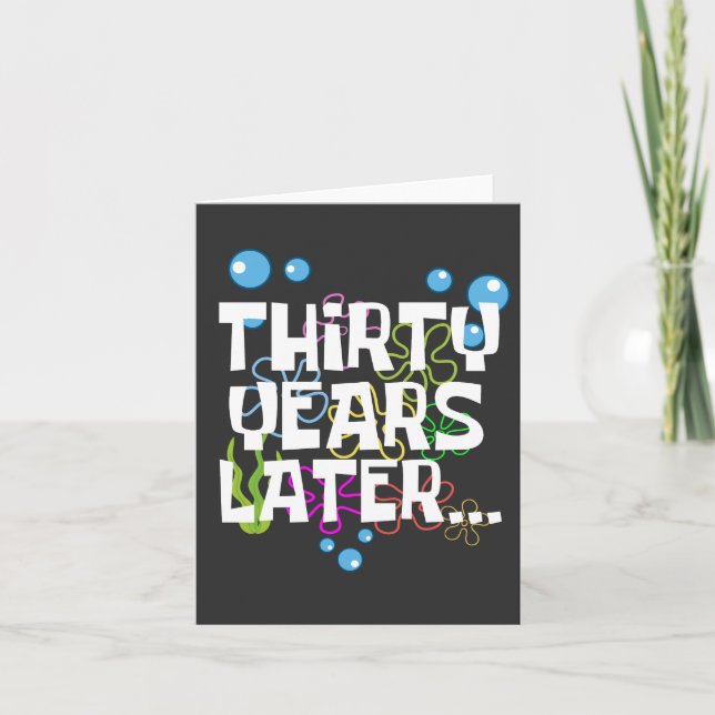 Thirty Years Later, Funny 30th Birthday Party Card (Front)