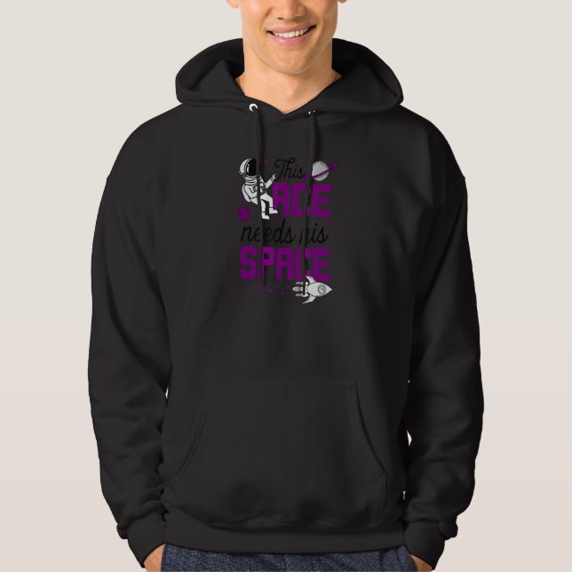 This Ace Needs His Space  Cute Trendy Asexual Prid Hoodie (Front)