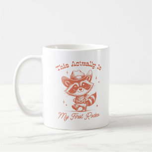 This Actually Is My First Rodeo Raccoon Cowboy Coffee Mug