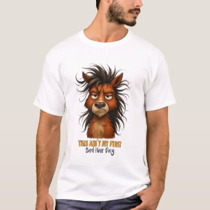 This Ain’t My First Bad Hair Day Funny Hair Humor T-Shirt