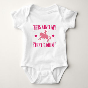 This Ain't My First Rodeo! Baby Bodysuit
