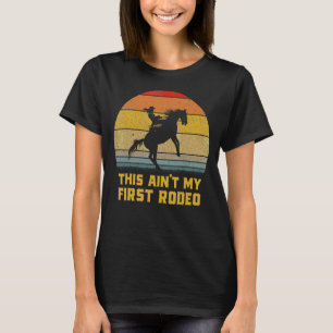 This Ain't My First Rodeo Retro Wrangler Women's C T-Shirt