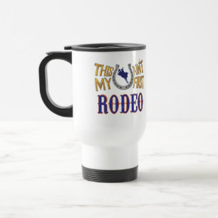 This ain't my first Rodeo Travel Mug