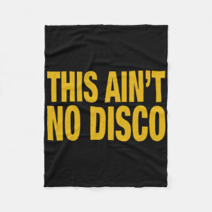This Ain't No Disco Fun Halloween Christmas Graphi Fleece Blanket