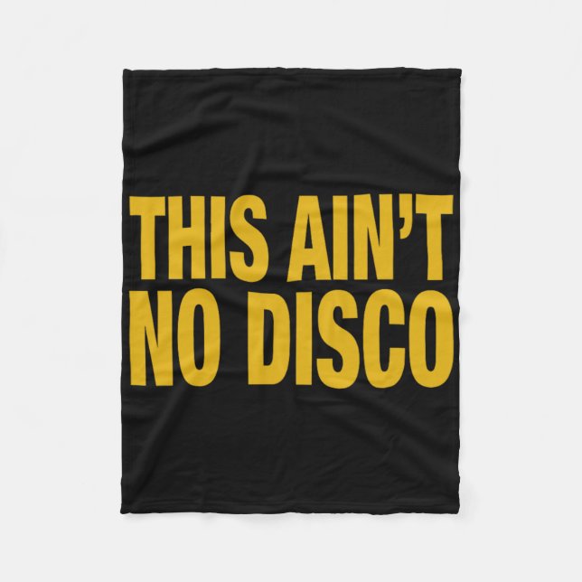 This Ain't No Disco Fun Halloween Christmas Graphi Fleece Blanket (Front)