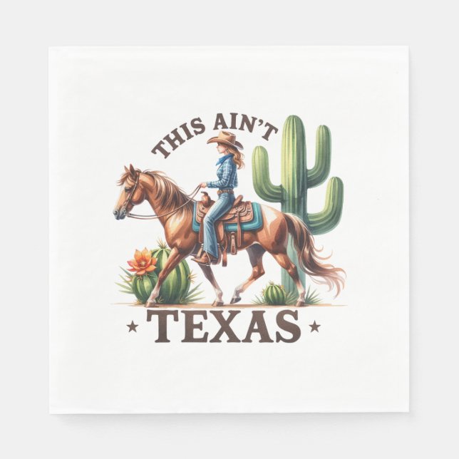 This Ain't Texas Cowgirl Horse Napkin (Front)
