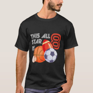 This All Star Is 8 Year Old Birthday Bysketbyll So T-Shirt