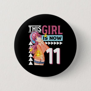 This Anime Girl Is Now 11 Years Old Anime 11 th Bi 2 Inch Round Button