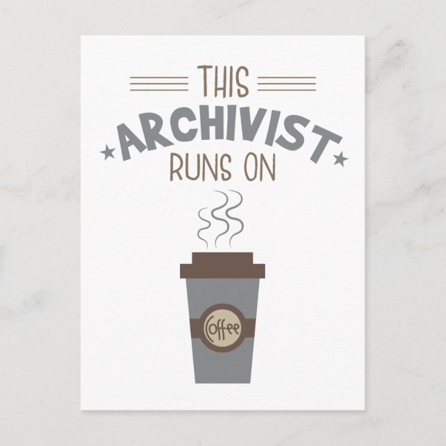 This Archivist Runs On Coffee Postcard (Front)