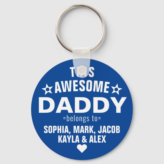 This Awesome Daddy Belongs To Father's Day Blue Keychain (Front)
