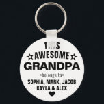 This Awesome Grandpa Belongs To Father's Day Keychain<br><div class="desc">Personalized This Awesome Grandpa Grandfather Belongs To Star Father's Day Black White Keychain
Personalize it with the names of your kids.</div>