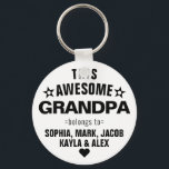 This Awesome Grandpa Belongs To Father's Day Keychain<br><div class="desc">Personalized This Awesome Grandpa Grandfather Belongs To Star Father's Day Black White Keychain
Personalize it with the names of your kids.</div>