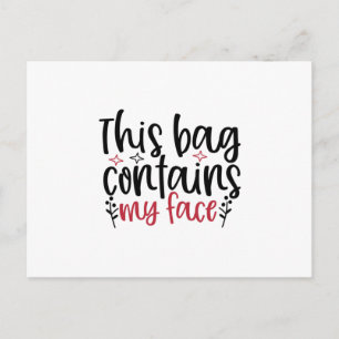 This bag contains my face Design- Makeup quote Postcard