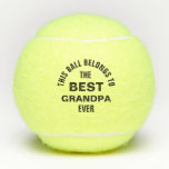 This Ball Belongs to the Best Grandpa Ever Custom<br><div class="desc">A fun custom tennis ball for the world'd best grandfather. "This Ball Belongs to the Best Grandpa Ever" is written on one side of the ball, and you can personalize "grandpa" to how he is addressed ("papa, " "poppop, " "abuelo, "etc.). On the reverse side, you can personalize a message...</div>