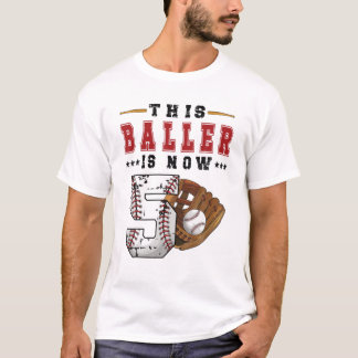 This Baller Is Now 5 Baseball 5Th Birthday Gift T-Shirt