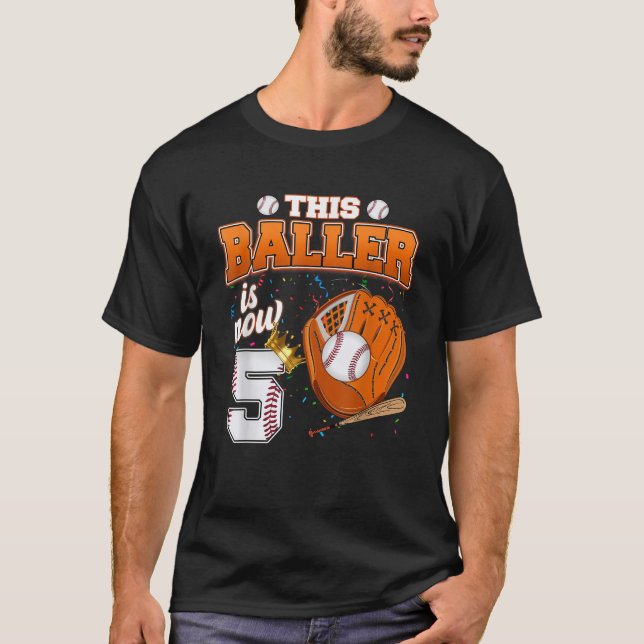 This Baller Is Now 5 Birthday Boy Baseball 5th Bir T-Shirt (Front)