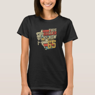 This Baller Is Now 65 cute 65th Birthday Basketbal T-Shirt