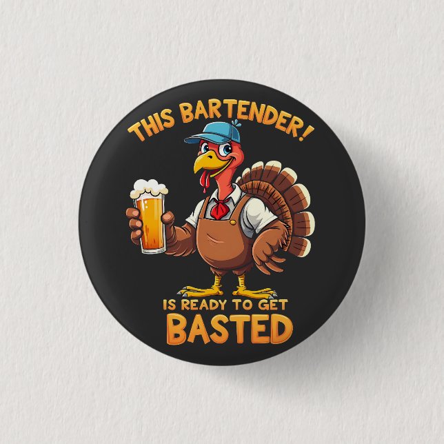This bartender is ready to get blasted 1 inch round button (Front)