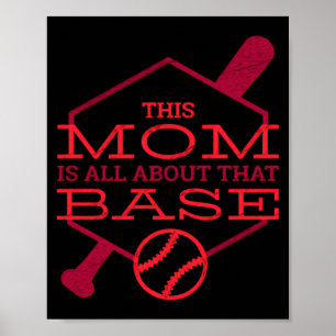 This Baseball Mom All About Base Poster