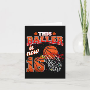 This Basketball Baller Is Now 16 Years Old Happy M Card