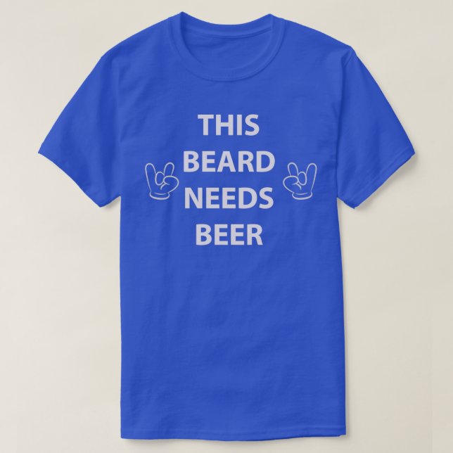 This Beard Needs Beer 5 T-Shirt (Design Front)