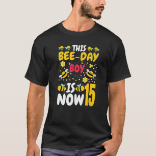 This Bee Day Boy Is Now 15 15th Birthday Party 15 T-Shirt