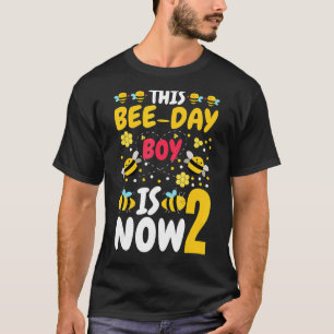 This Bee Day Boy Is Now 2 2nd Birthday Party 2 Yea T-Shirt