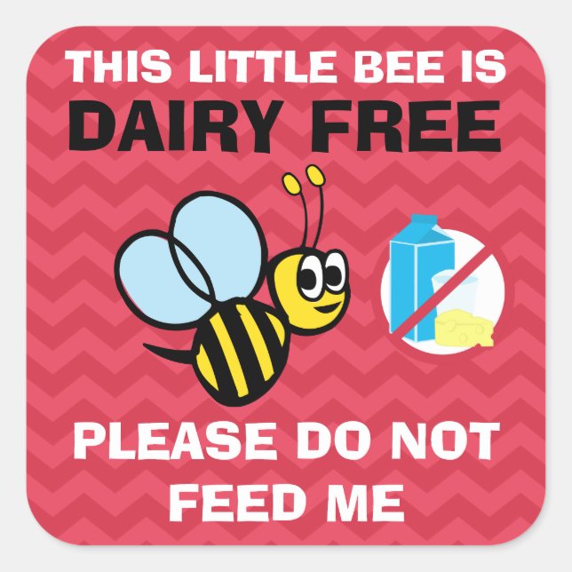 This Bee is Dairy Free Do Not Feed Square Sticker (Front)