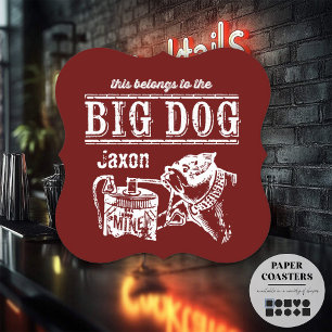 This belongs to the Big Dog personalized Paper Coaster