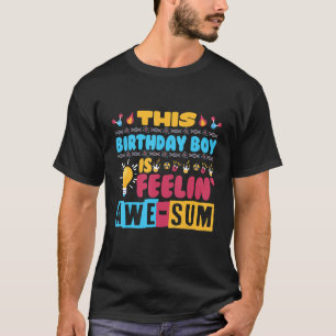 This Birthday Boy is feelin' Awe-sum Science Birth T-Shirt