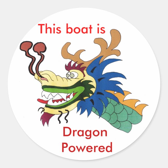 This boat is , Dragon Powered Classic Round Sticker (Front)