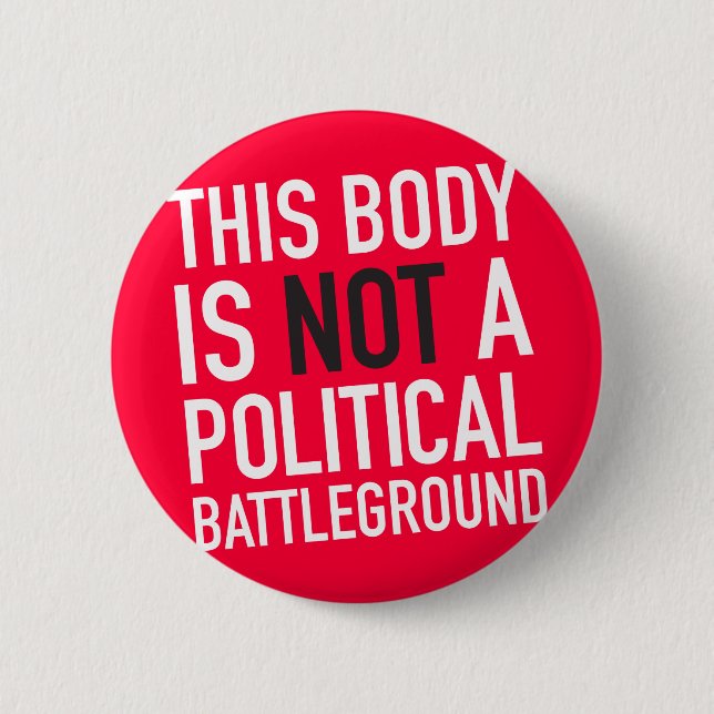 This Body is Mine 2 Inch Round Button (Front)