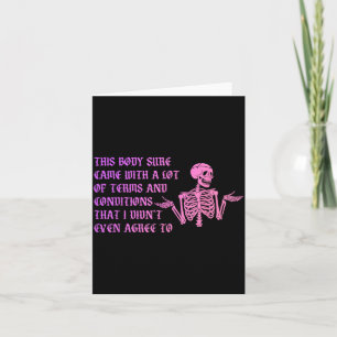 This Body Sure Came With A Lot Of Terms Humour Card