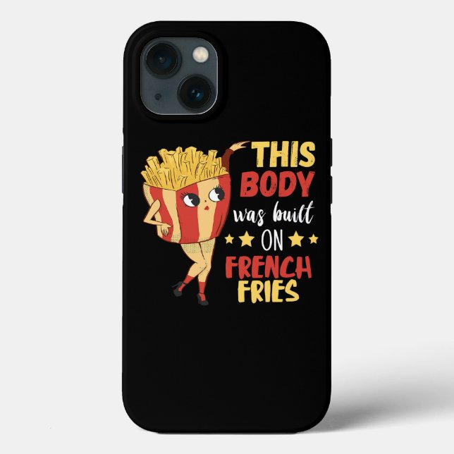 This Body Was Built On French Fries Potato Fastfoo Case-Mate iPhone Case (Back)