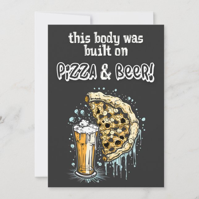 This body was built on Pizza and Beer Fun Meme Invitation (Front)