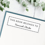 This Book Belongs To | Modern Name Bookplate Label<br><div class="desc">Simple,  stylish custom "This Book Belongs To" design in a modern minimalist typography and simple single black border. The name,  in handwritten script typography,  can easily be personalized with your own name! The perfect gift or accessory for a book lover or teacher!</div>