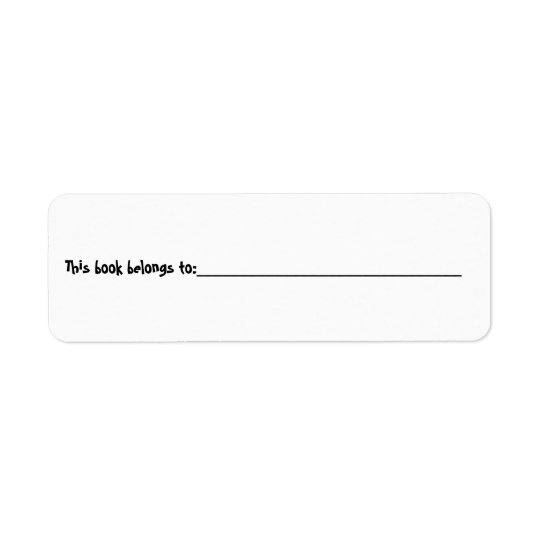 This book belongs to/personalize name return address label