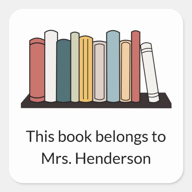 This Book Belongs to Teacher Name Bookshelf Square Sticker (Front)