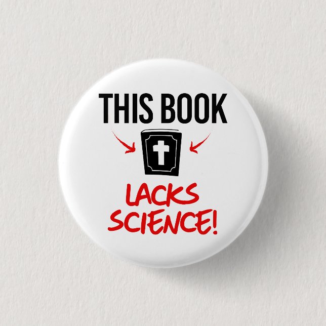 This book lacks science 1 inch round button (Front)