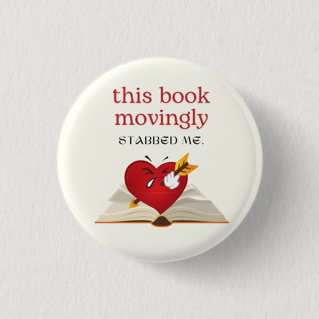 This Book Movingly Stabbed Me Pin (Front)