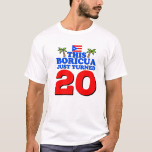 This Boricua Just Turned 20 Puerto Rican 20Th Birt T-Shirt