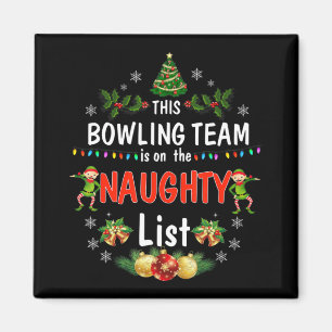 This Bowling Team on Naughty List Fun Christmas  Magnet