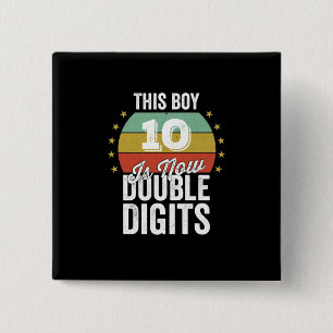 This Boy 10 is Now Double Digits Birthday 2 Inch Square Button
