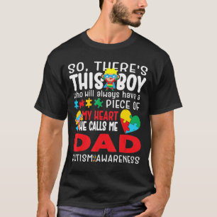 This Boy He Calls Me Super Dad Heart Autistic Awar T-Shirt