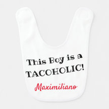 This Boy is a Tacoholic! White