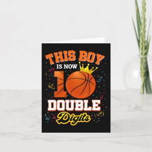 This Boy Is Now 10 Double Digits  Basketball Lover Card