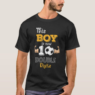This Boy is Now Double Digits 10th Birthday Boy 10 T-Shirt