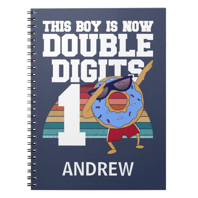 This Boy is Now Double Digits Funny 10th Birthday Notebook (Front)