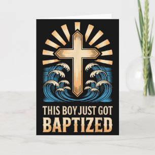 This Boy Just Got Baptized Card