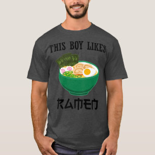 This Boy Likes Ramen Noodles Japanese Food 2907 T-Shirt